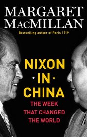 Nixon in China: The Week That Changed the World