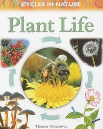 Plant Life (Cycles in Nature)
