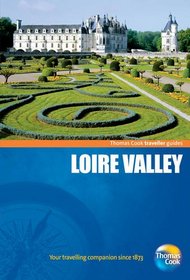 Traveller Guides Loire Valley, 2nd (Travellers - Thomas Cook)