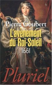 L'avènement du Roi-Soleil (French Edition)