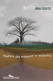 Antes de Nascer O Mundo (Em Portugues do Brasil)