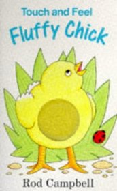 Fluffy Chick (Touch and Feel)