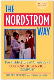 The Nordstrom Way : The Insider Story of America's #1 Customer Service Company (Norddstrom Way)