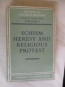 Schism  Heresy Vol 9 (Studies in Church History)