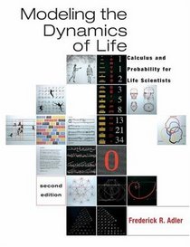 Modeling the Dynamics of Life : Calculus and Probability for Life Scientists (with iLrn Testing)