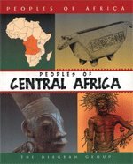 Peoples of Central Africa: The Diagram Group (Peoples of Africa (New York, N.Y.).)