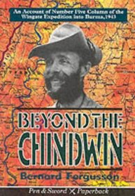 Beyond the Chindwin (Pen & Sword paperback)
