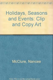 Clip and Copy Art: Holidays, Seasons, and Events