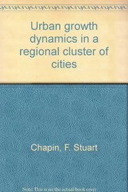 Urban growth dynamics in a regional cluster of cities