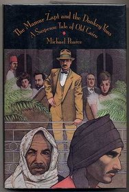 The Mamur Zapt and the Donkey-Vous: A Suspense Tale of Old Cairo