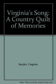 Virginia's Song: A Country Quilt of Memories