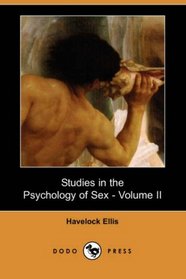 Studies in the Psychology of Sex - Volume II (Dodo Press)