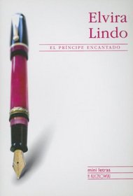 El Principe Encantado / The Enchanted Prince (Mini Letras / Mini Writings)