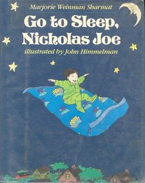 Go to Sleep, Nicholas Joe