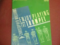 Enjoy playing the trumpet: First lessons for young students