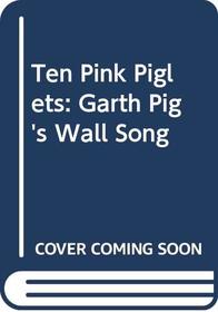 Ten Pink Piglets Garth Pig