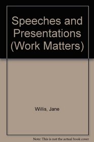 Speeches and Presentations (Work Matters)