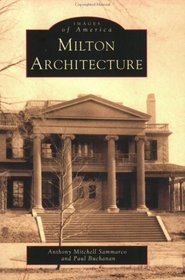 Milton  Architecture   (MA)  (Images of America)