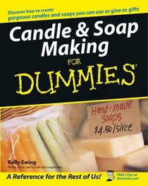 Candle & Soap Making For Dummies