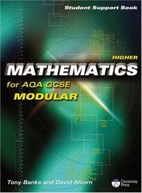 Higher Mathematics for AQA GCSE: Modular: Student Support Book
