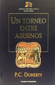 Un torneo entre asesinos (A Tournament of Murders) (Stories Told on Pilgrimage from London to Canterbury, Bk 3) (Spanish Edition)