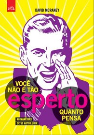 Voce Nao e Tao Esperto Quanto Pensa (Em Portugues do Brasil)