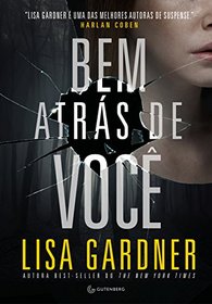 Bem Atras de Voce (Right Behind You) (Quincy & Rainie, Bk 7) (Portuguese Edition)