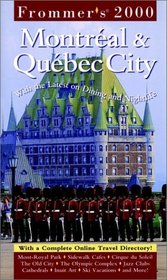 Frommer's Montreal and Quebec City 2000