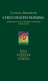 Clinical Handbook for Child Health Nursing: Partnering with Children and Families