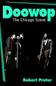 Doowop: The Chicago Scene (Music in American Life)