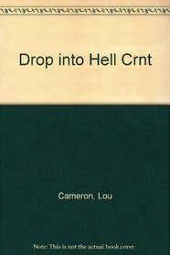 Drop into Hell Crnt