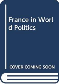 France in World Politics