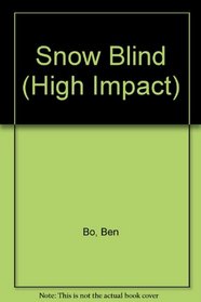 Snow Blind (High Impact)