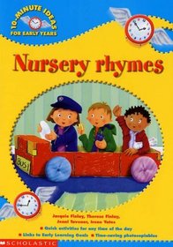 Nursery Rhymes (10-minute Ideas for the Early Years)