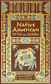 Native American Myths and Legends (Collectible Editions)