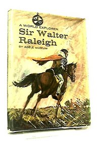 Sir Walter Raleigh (Wld. Explorer S)