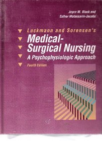 Luckmann and Sorensen's Medical-Surgical Nursing: A Psychophysiologic Approach
