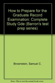 Barron's how to prepare for the graduate record examination: GRE