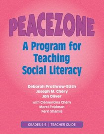 Peacezone: A Program For Teaching Social Literacy, Grades 4-5: Teacher Guide