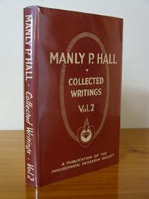 Collected Writings of Manly P. Hall Volume 2: Sages and Seers