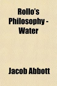 Rollo's Philosophy - Water