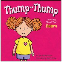Thump-Thump: Learning About Your Heart (The Amazing Body)