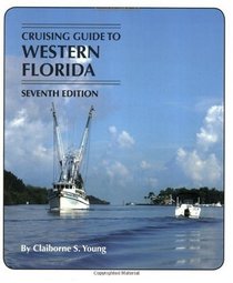 Cruising Guide to Western Florida: Seventh Edition (Cruising Guide Series)
