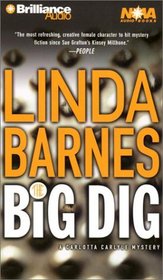 The Big Dig (Carlotta Carlyle, Bk 9) (Audio Cassette) (Abridged)