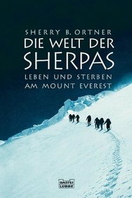 Die Welt der Sherpas. Leben und Sterben am Mount Everest.