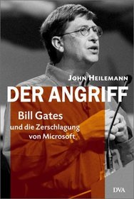 Der Angriff. Bill Gates und die Zerschlagung von Microsoft.