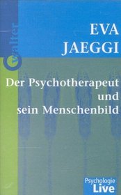 Der Psychotherapeut und sein Menschenbild. Cassette.