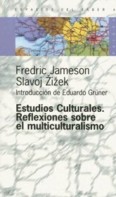 Estudios Culturales: Reflexiones Sobre el Multiculturalismo (Espacios del Saber)