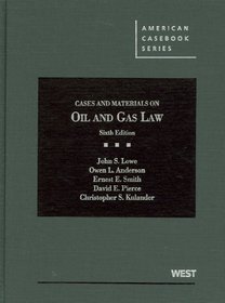 Cases and Materials on Oil and Gas Law, 6th