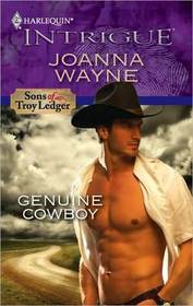 Genuine Cowboy (Sons of Troy Ledger, Bk 2) (Harlequin Intrigue, No 1249)